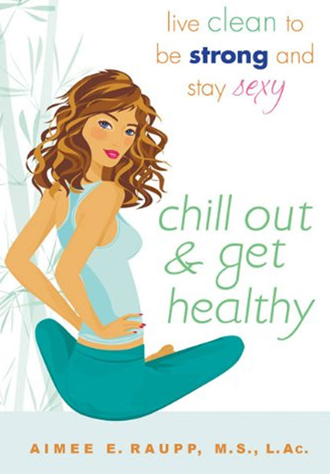 Chill Out & Get Healthy book